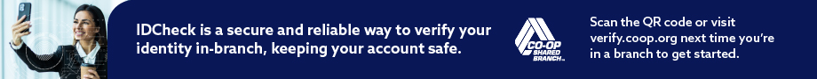 IDCheck is a secure and reliable way to verify your identity in-branch, keeping your account safe.